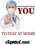 Vector Illustration of Doctor Wants Needs You Stay Home Pointing Poster by AtStockIllustration