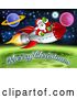 Vector Illustration of Merry Christmas Under a Reindeer Flying with Santa in a Rocket over in Outer Space by AtStockIllustration