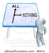 Vector Illustration of a 3d Silver Man Looking up at an All or Nothing Directional Sign by AtStockIllustration